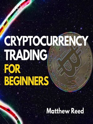 cover image of Cryptocurrency Trading for Beginners